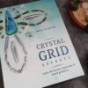 Crystal Grid Secrets By Nicola Mcintosh - Image 3
