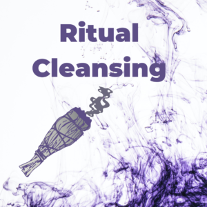 Ritual Cleansing